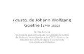 Fausto, de Johann Wolfgang Goethe (1749-1832) · Nova biografia de Goethe, 2017. Fausto, de J.W. Goethe • 0. Deus, Diabo e Fausto na vida quotidiana • 1. Fausto, texto literário,