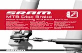 MTB Disc Brake - sram.com · Avance de las pastillas del freno de disco De schijfremblokjes naar voren brengen ... Extraiga la rueda de la pinza de freno afectada. 3. Apriete la maneta