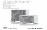 Anna & Anna - Stadler Form · Manual de instrucciones Gebruiksaanwijzing Brugsanvisning Käyttöohje ... • 2Do not use the heater in small rooms (below 4 m in size), in explosive