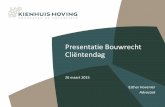 Presentatie Bouwrecht Cliëntendag - KienhuisHoving Academy · Onderwerpen • Algemene voorwaarden; welke voorwaarden gelden als beide partijen elkaar voorwaarden toesturen en daar