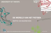 DE WERELD VAN HET FIETSEN - webapps.itc.utwente.nl · • Ontwerp/layout • Netwerk • Doelgroepen. 5 ... (CVC) 0 0,05 0,1 0,15 0,2 0,25) CV per Cycling PKT [kgCO2] CO2 per PKT