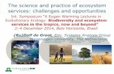 The science and practice of ecosystem services: challenges ...labs.icb.ufmg.br/leeb/Palestras_2014/Rudolf_DeGroot_2_X_Eugen...The science and practice of ecosystem services: challenges