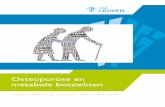 Osteoporose en metabole botziekten - UZ Leuven .Osteoporose en metabole botziekten 3 WELKOM OP DE