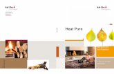 Heat Pure - Kalfire · Houtvuur blijft inspireren 2 Er is iets met houtvuur, heeft u dat ook? Alleen al de aanblik van knapperend hout geeft een warm en gezellig gevoel.