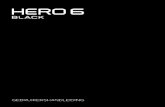 GEBRUIKERSHANDLEIDING 1 - GoPro Official …...Je HERO6 Black 6 Aan de slag 8 Je GoPro leren kennen 17 Overzicht van modi en instellingen 22 Video en foto’s vastleggen 24 Instellingen