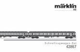 Schnellzugwagen-Set 43867 - static.maerklin.de · • Der Wagenverband darf nur mit einem dafür bestimmten ... 43868 word gebruikt, ... • No exponer el modelo en miniatura a la