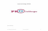 Pro College Jaarverslag 2016 · Pro2020 In 2015 hebben we vastgesteld dat we goed op weg zijn met het realiseren van onze doelstellingen. Maar we hebben ook vastgesteld dat we er