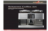 Schaerer Coffee Art - MKV Automaten Coffee Art gebruiksaanwijzing.pdf · Voer voor de eerste inbedrijfstelling het reinigingsprogramma uit (zie gebruiksaanwijzing, hoofdstuk “Rei-niging”).