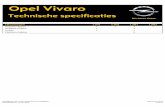 Opel Vivaro · Opel Vivaro Technische specificaties Alle gegevens zijn onder voorbehoud van wijzigingen. Publicatiedatum: 22 juni 2015 Opel Vivaro MY16 Versie 2. Afmetingen Lengte