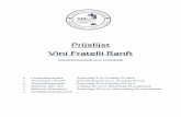 Prijslijst Vini Fratelli Ranft · Vini Fratelli Ranft ... Terre Alfieri Arneis “S-Cèt” – DOC € 9.15 € 13.95 ... Prosecco / Spumanti