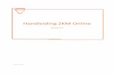 Handleiding ZKM Online ZKM... · Pagina 6 – handleiding ZKM Online 1.1.4. Consultants van het bureau Onder het tabblad ‘Consultants’ kun je een overzicht vinden alle ZKM-consultants