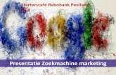 Presentatie Zoekmachine - Rabobank - Particulieren Zoekmachine marketing Starterscaf© Rabobank Peelland