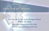 Eerste Hulp aan senioren - Digitale Stad Eindhovenagopleiding/PDF lesssen/senioren.pdf · Eerste Hulp aan senioren De slijtage van het lichaam wordt ook zichtbaar in de ontkalking