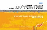 EUROPESE UNIE EU WHOISWHO DE OFFICIËLE GIDS VAN …europa.eu/whoiswho/pdf/EUWhoiswho_10_NL.pdf · Europese Commissie College (English translation) 12 Kabinetten van commissarissen