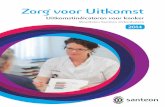 Zorg voor Uitkomst - CWZ Nijmegen · Samenvatting 1 Minister Edith Schippers van Volksgezondheid Welzijn en Sport (VWS) heeft 2015 uitgeroepen tot het Jaar van de Transparantie in