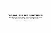 YOGA EN DE NATUUR - yogasachi.com · Vlinder Baddha Konasana 64 Aap Hanumanasana ... Yoga doen we zonder sokken en sieraden. Met juwelen blok-keren we de energiestroom in de vingers.