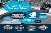 Knight Group Verwerking · De meeste fabrikanten hebben te maken met een toenemende ... Knippen. De Knight Group is ... op lengte snijden een aantrekkelijke oplossing te maken
