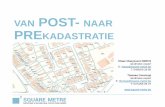 POST- NAAR PREKADASTRATIE - Square Metresquare-metre.be/20160320_van-post--naar-prekadastratie.pdf · STIPAD •Sinds 2009 gedeeltelijk in uitvoering en ontwikkeling •19 mei 2015: