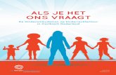 ALS JE HET ONS VRAAGT De Kinderombudsman op ... · Caribische deel van Nederland met kinderen gepraat en een vragenlijst uitgezet om van hen te horen hoe het met ze gaat en wat ze
