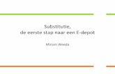 Substitutie, de eerste stap naar een E-depot - Digital · Gemeente Deventer: ... •Helaas geen ‘model’ handboek of standaard Wat zijn de minimale eisen in je ... De weg naar
