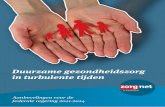 Duurzame gezondheidszorg in turbulente tijden Memorandum def... · Aanbevelingen voor de federale regering 2011-2014 Duurzame gezondheidszorg in turbulente tijden