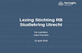 Lezing Stichting RB Studiekring Utrecht - rbsu.nl Studiekring Utrecht 10 april 2018.pdf · Lezing Stichting RB Studiekring Utrecht Ivo Leenders Anke Feenstra 10 april 2018. Programma