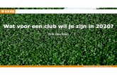 Wat voor een club wil je zijn DEF NHC2017 - knhb.nl · om te doen/te ontdekken wat bij hen paste • Wij dachten dat de sport van ons was (gaat over onze ... Wat gaan we hieraan doen?