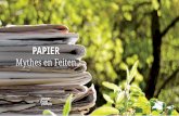 PAPIER - PAPER CHAIN FORUM · PAPIER & MILIEU - Ontdek de ware feiten achter de mythes Papier vervuilt en produceert te veel CO 2 ... hernieuwbare grondstoffen. Bovendien wordt er