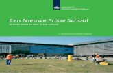 Een Nieuwe Frisse School - rvo.nl Nieuwe Frisse... · In splinternieuwe scholen wordt met regelmaat geklaagd over de luchtkwaliteit, over hitte of over kou. Soms ligt dat aan het