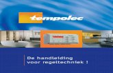 De handleiding voor regeltechniek - GoLanTec energietechniek · Voorwoord Reeds meer dan 30 jaar verhandelt TEMPOLEC apparatuur, bestemd voor de besturing en de regeling van de temperatuur