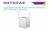 EX6100 WiFi Range Extender Installation Guide · De extender is Dual Band en heeft dus twee WiFi-netwerken: • 2,4 GHz-netwerk. EX6100_NETGEAR_2GEXT • 5 GHz-netwerk. EX6100_NETGEAR_5GEXT