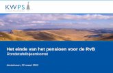 Het einde van het pensioen voor de RvB - kwps.nl Jan-Olivier... · 6 • Kan het RvB-lid zich als evenwichtige belangenbehartiging voor werknemers, slapers, gepensioneerden en werkgever