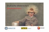 5. Statische elektriciteit (definitief) - atexevent.nl · Title: Microsoft PowerPoint - 5. Statische elektriciteit (definitief) Author: IAB Created Date: 11/30/2017 11:45:48 AM