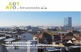AGENCE DE DEVELOPPEMENT TERRITORIAL AGENTSCHAP VOOR ... Brochure NL_DEF_light... · en concretiseert de grote stedelijke projecten met gewestelijke uitstraling in die gebieden. Het