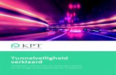 KPT - cob.nl · 9 HoofDSTuK 1 - Tunnelveiligheid 1 Tunnelveiligheid1 1.1 Introductie Door een aantal zeer ernstige tunnelbranden in de Alpentunnels rond de eeuwwisseling (zie TABEL