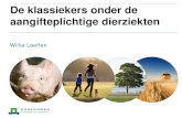 De klassiekers onder de aangifteplichtige dierziekten - WUR · Bestrijding in Nederland Eerste Veewet (1870) Mogelijkheid van georganiseerde dierziektebestrijding Aangifteplichtige