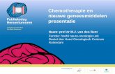 Chemotherapie en nieuwe geneesmiddelen presentatie · presentatie Naam: prof dr M.J. van den Bent Functie: hoofd neuro-oncologie unit ... • Er zijn veel verschillende soorten chemotherapie.