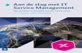 Aan de slag met IT Service Management · 1.6 Samenvatting 17 2 IT-dienstverlening 21 2.1 IT-dienstverlening: de aanpak 21 ... (BMP). Deze portfolio bestaat behalve uit ITIL ook uit