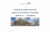 Inkoopbeleid Gemeente Delft 2017 - 2020 · stimuleren van het MKB en de lokale en regionale economie, ... investeren we in inhoudelijke kennis over de in te kopen werken, leveringen