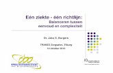 Dr. Jako S. Burgers - Tilburg University · mammacarcinoom waarbij hormonale therapie niet meer effectief blijkt te zijn, is ... CWF Survey 2007: telefonische interviews onder algemene
