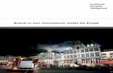 Brand in een monument: hotel De Draak - ifv.nl · repressieve overwegingen meegenomen, evenals de ongelijkheid (verspringing in hoogte) ... offensieve buiteninzet een gunstig effect