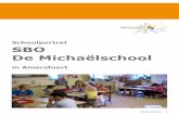 Schoolportret SBO De Michaëlschool · Uitzicht: wat betekent de analyse voor de aanpak? 5. Wat zijn de ondersteuningsbehoeften van de leerkracht? 6. Afspraken en planning: wie doet
