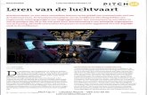 Pitch-Up.nl - Lelystad Airport - 085-210 60 66 ... en... · een vliegtuig. De Leeuw: 'Je leert niet in een dag een vliegtuig besturen, maar wel hoe je communiceert in een cockpit