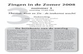 2008-07-21 opmaak liturgie nr 3:Opmaak 1 - STARTzingenindezomer.nl/docs/2008-07-21_opmaak liturgie nr 3.pdf · Gij zijt mij, HEER', ter schuilplaats in gevaren; Gij zult mij voor