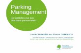 Parking Management - environnement.brussels · Het opstellen van een duurzaam parkeerbeleid Parking Management Xavier NUYENS en Simon DEHOUCK DEPARTEMENT PARKEREN EN VERPLAATSINGEN