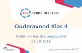 Ouderavond Klas 4 - rsgtrompmeesters.nl · •Studiebeurs IJsselhallen Zwolle 7 / 8 nov. 2018. •Bekijk MBO Zwolle, do. 1 nov. 2018 (Deltion,Lanstede, Zone.College,Cibap). •Verstrekken