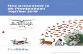 Hoe presenteer je de Prentenboek TopTien 2019 - probiblio.nl · Een jury van bibliothecarissen kiest uit het complete aanbod van peuterboeken van het ... • Panda wil een vriendje