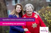 Een handreiking voor gemeenten - mantelzorg.nl waardering... · Deze handreiking is speciaal ontwikkeld voor gemeenten. Wij ondersteunen u graag bij het opstellen van het beleid ten