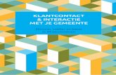 KLANTCONTACT & INTERACTIE MET JE GEMEENTE · Paulien Brinkman (Deventer, Topkring Dienstverlening Gemeenten) Jan Fraanje ... Betrek bestuurders en de gemeenteraad bij de zes ... van