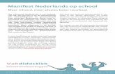 Manifest Nederlands op school - vakdidactiekgw.nl · Het schoolvak Nederlands is een belang-rijk vak, dat gericht is op de ontwikkeling van taalvaardigheid en geletterdheid. Veel